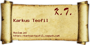 Karkus Teofil névjegykártya